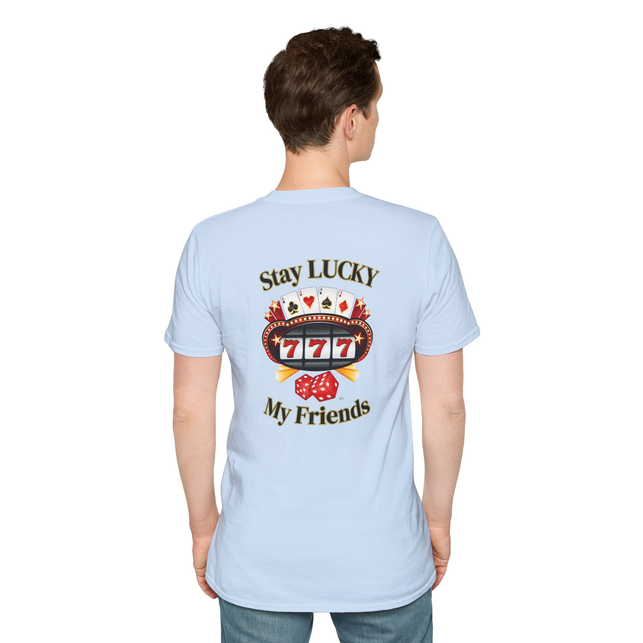 Lucky Charm T-Shirt: Stay Lucky My Friends, Gaming Gift, Casino Apparel, Unisex Shirt, Everyday Wear, Good Luck Tee