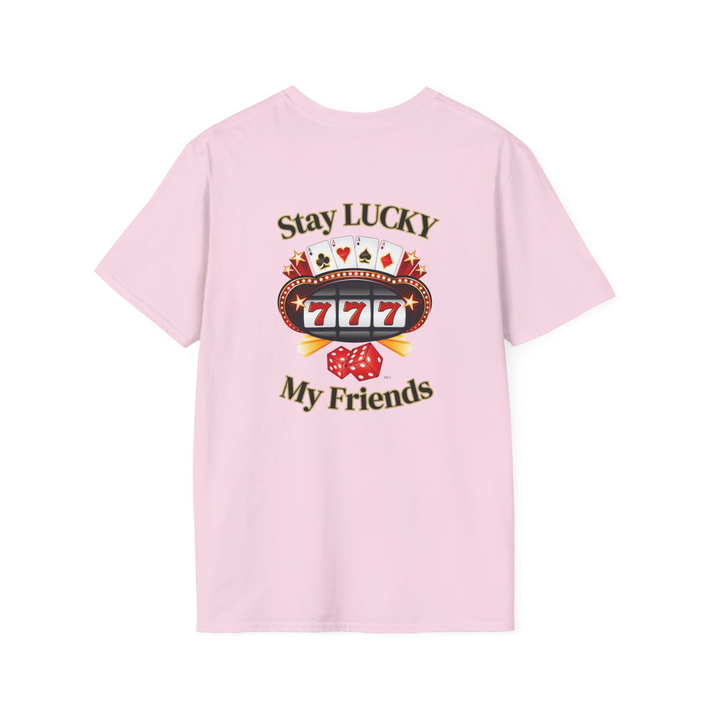 Lucky Charm T-Shirt: Stay Lucky My Friends, Gaming Gift, Casino Apparel, Unisex Shirt, Everyday Wear, Good Luck Tee