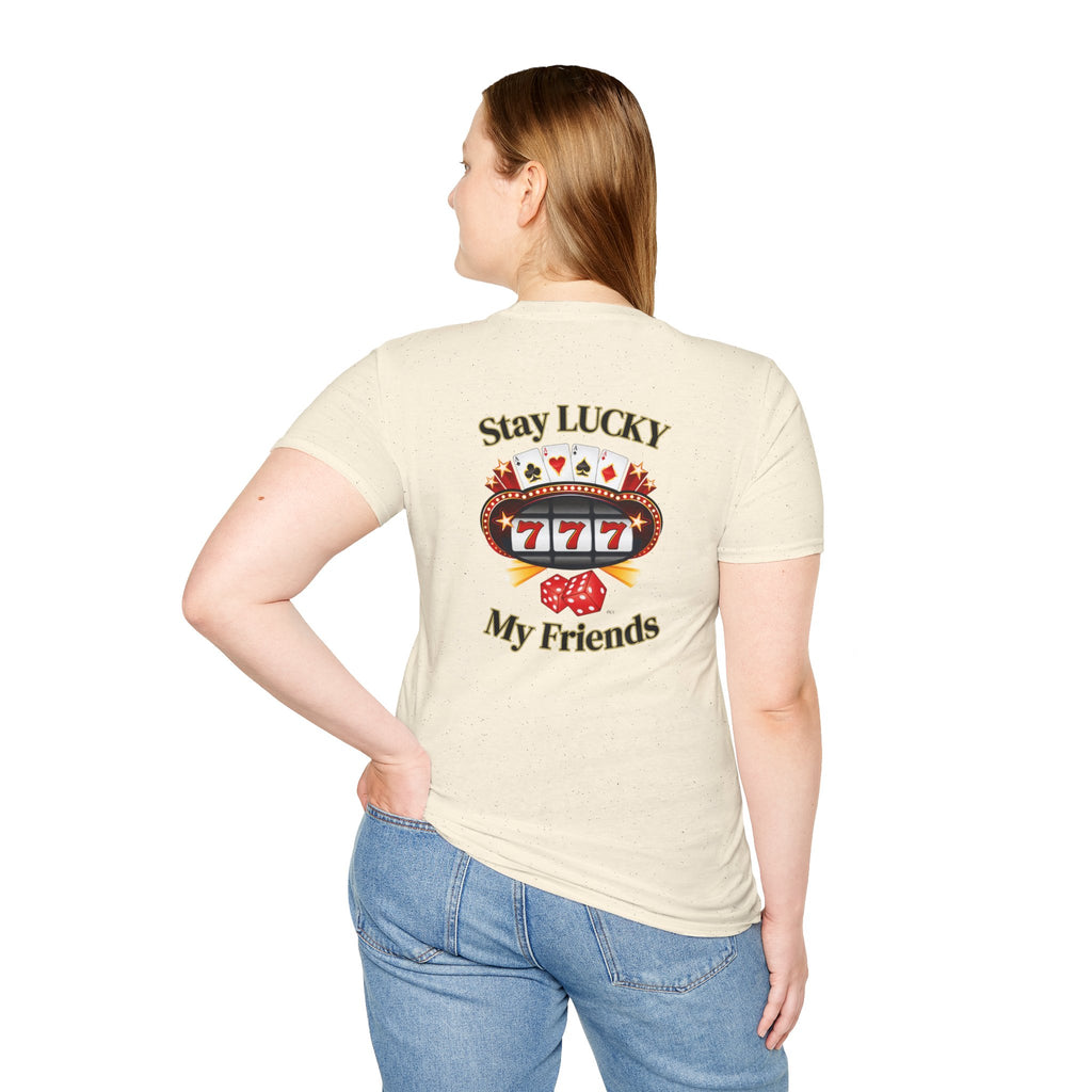Lucky Charm T-Shirt: Stay Lucky My Friends, Gaming Gift, Casino Apparel, Unisex Shirt, Everyday Wear, Good Luck Tee