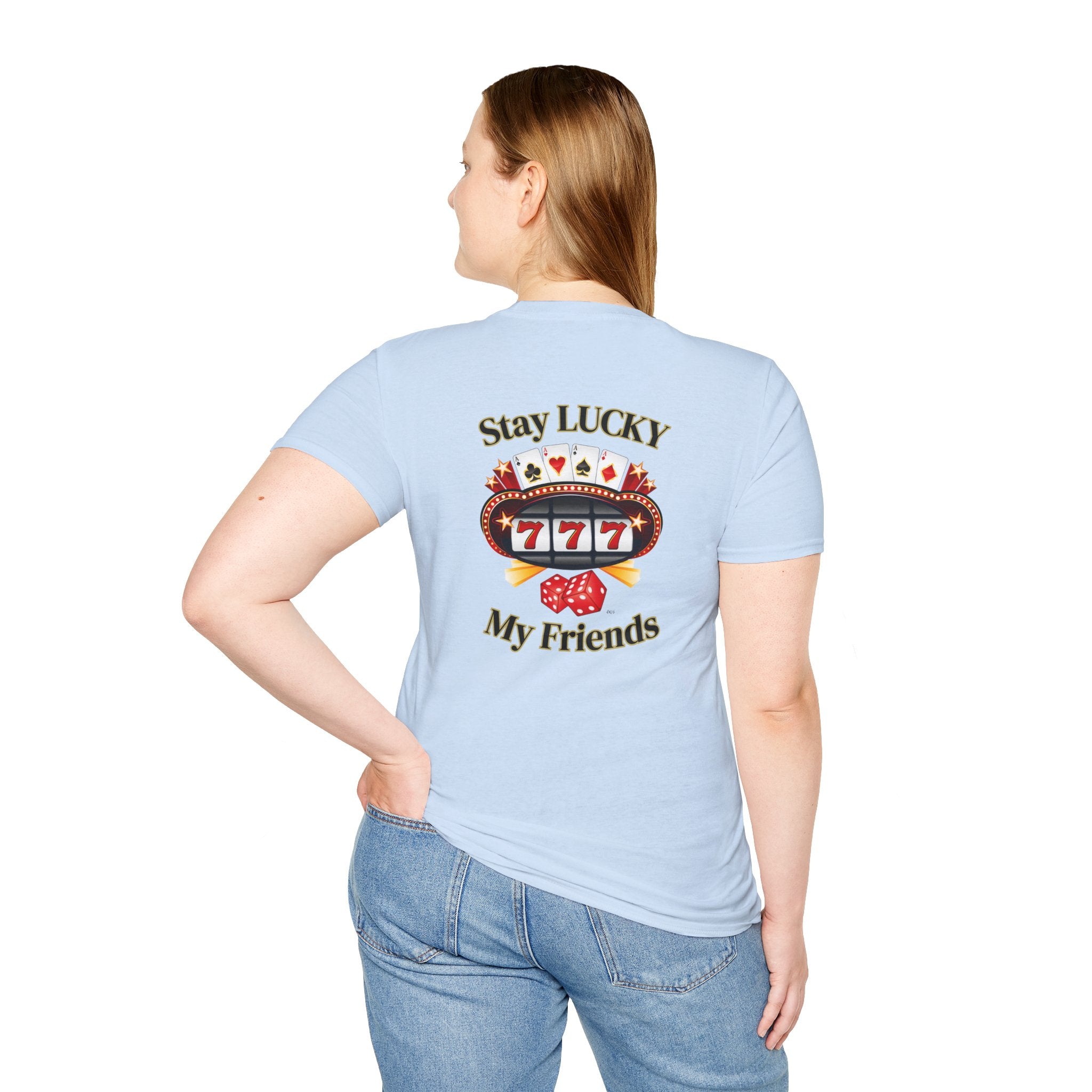 Lucky Charm T-Shirt: Stay Lucky My Friends, Gaming Gift, Casino Apparel, Unisex Shirt, Everyday Wear, Good Luck Tee